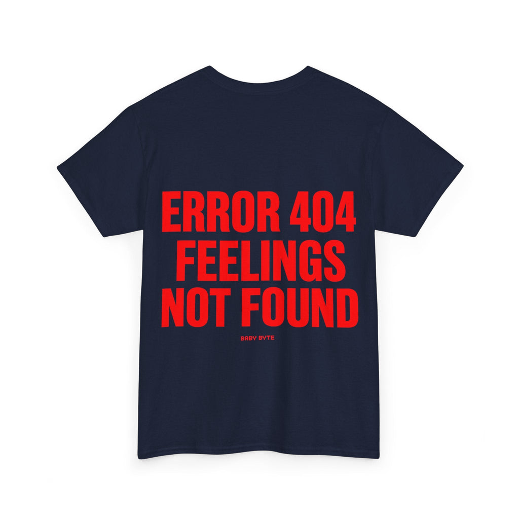 Error 404 Feelings Not Found Graphic Tee - Baby Byte