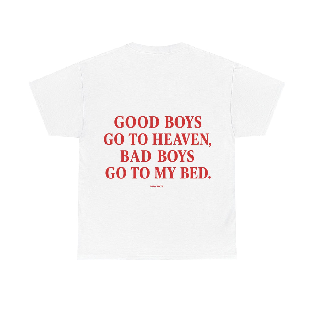 Good Boys Go to Heaven, Bad Boys Go to My Bed Tee - Baby Byte
