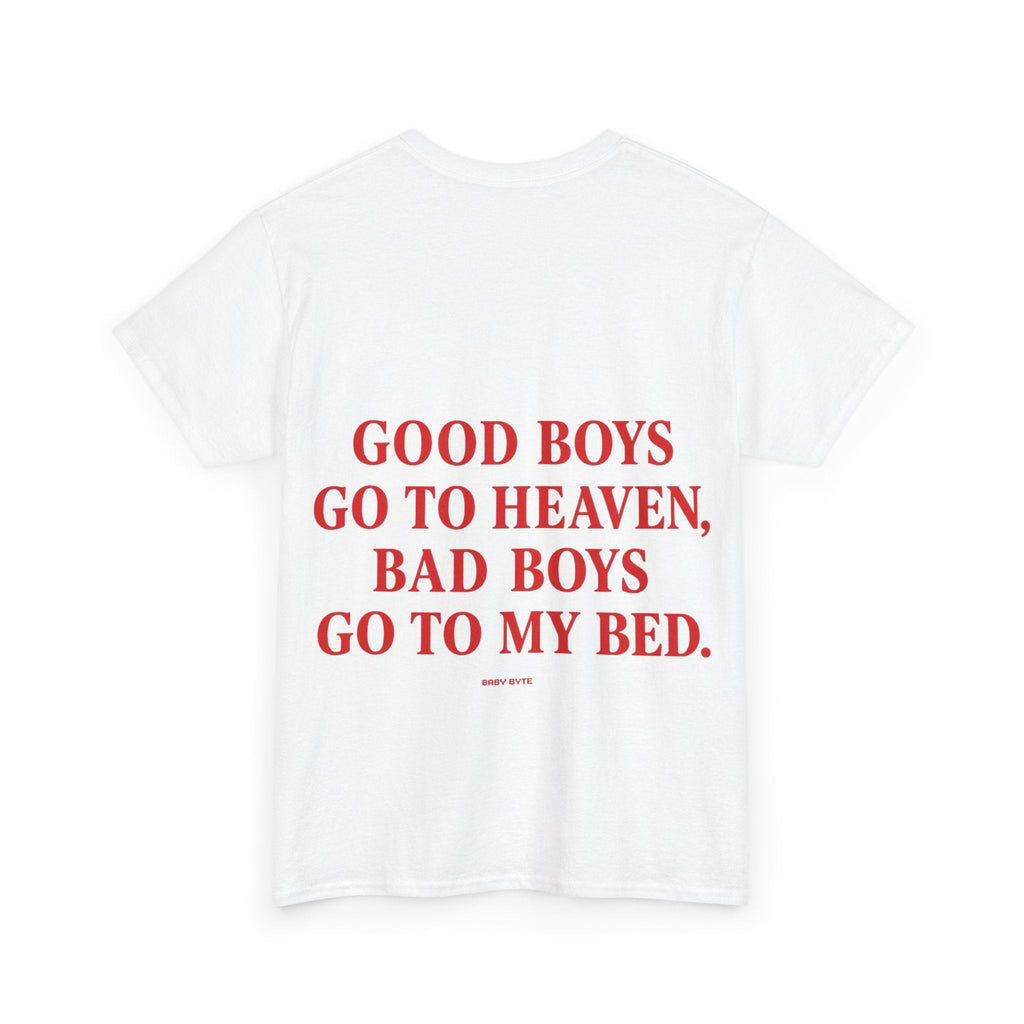 Good Boys Go to Heaven, Bad Boys Go to My Bed Tee - Baby Byte