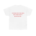 Graphic Tee — "I'd Wish You the Best, But Then You'd Be With Me" - Baby Byte