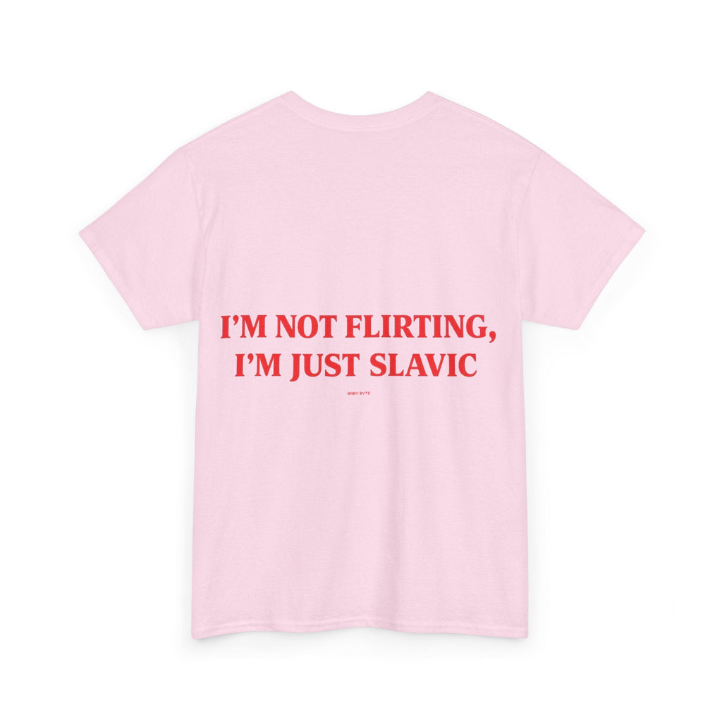 I’m Not Flirting, I’m Just Slavic Tee - Baby Byte