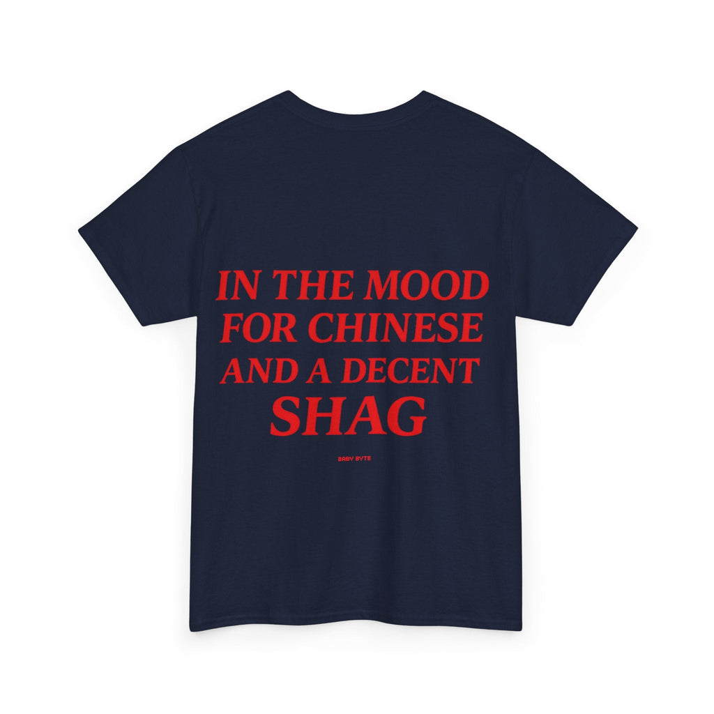 In the Mood for Chinese and a Decent Shag Tee - Baby Byte