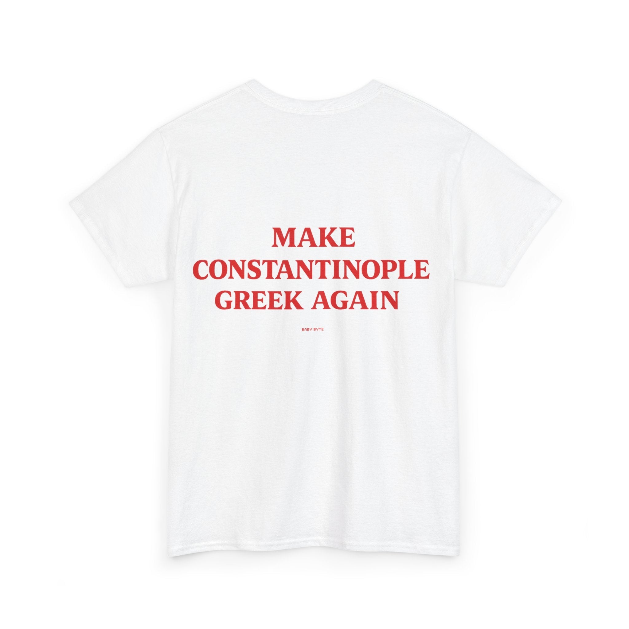 Make Constantinople Greek Again Unisex Tshirt - Baby Byte