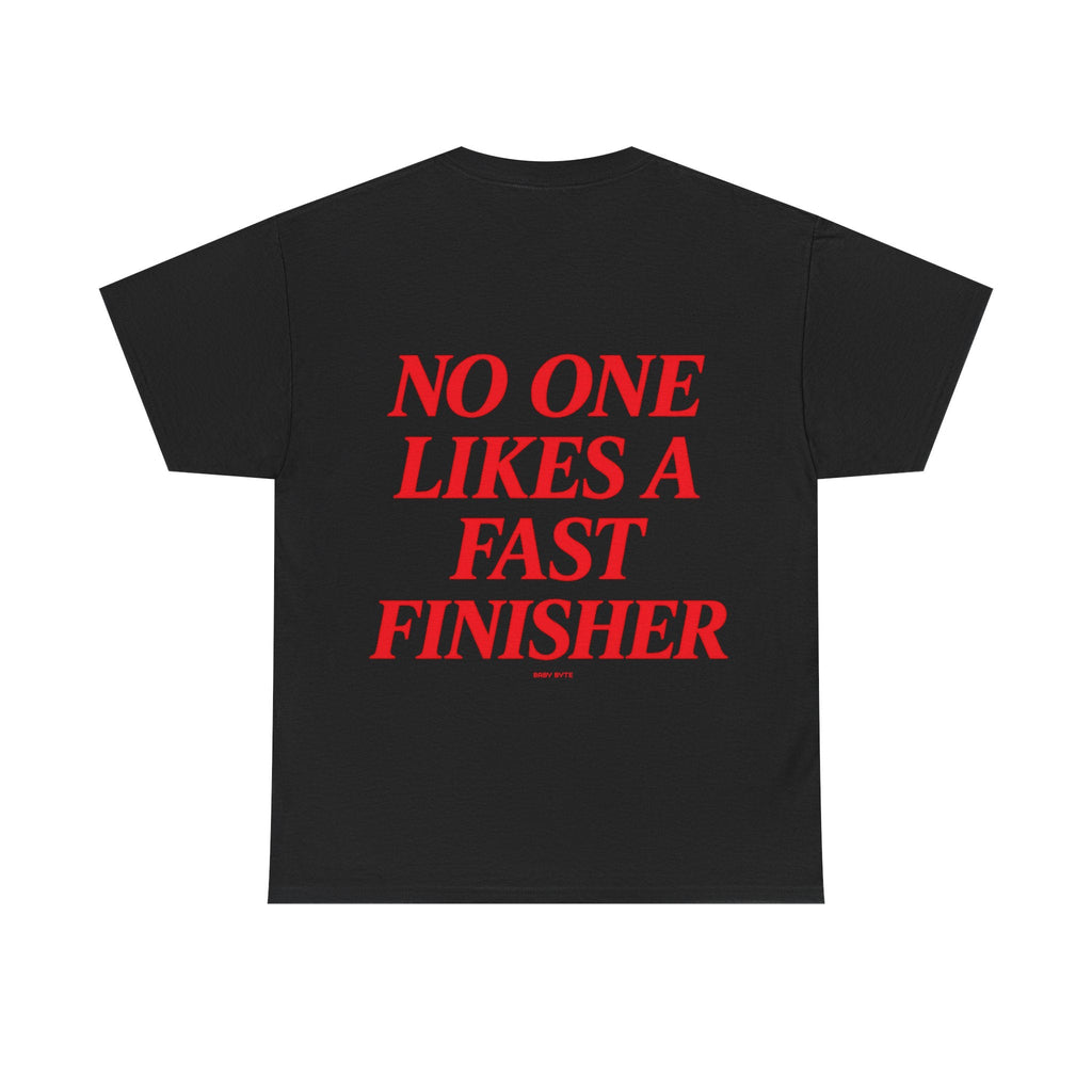 No One Likes A Fast Finisher Tee - Baby Byte