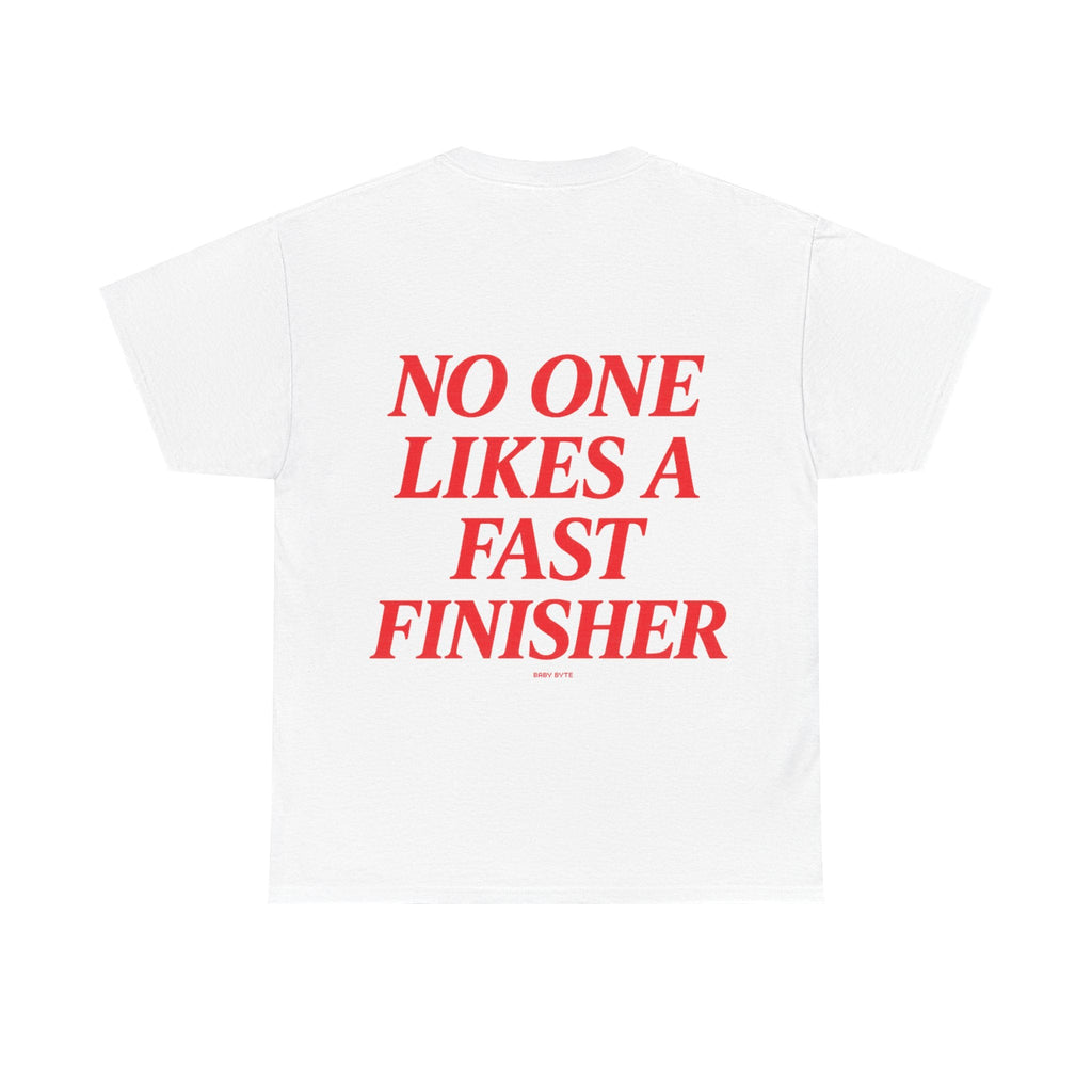 No One Likes A Fast Finisher Tee - Baby Byte