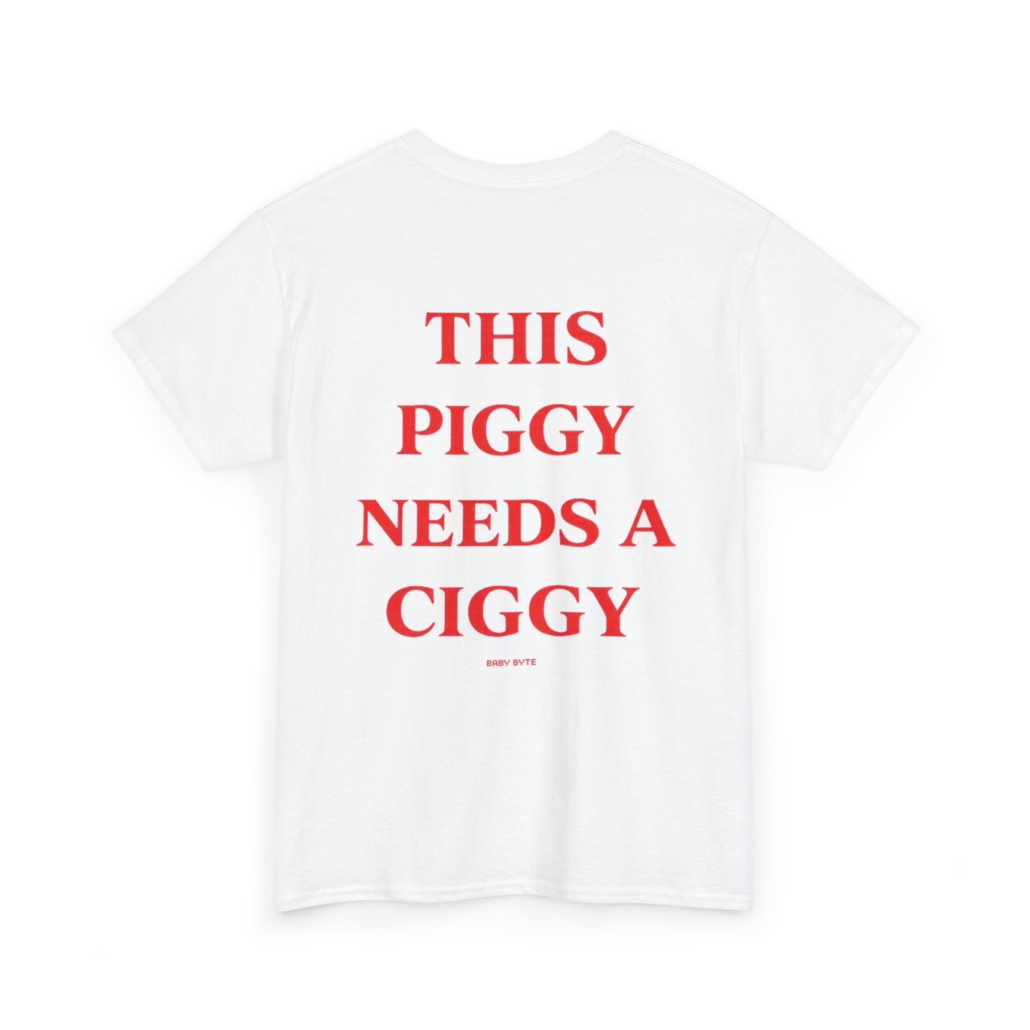 This Piggy Needs a Ciggy Tee - Baby Byte