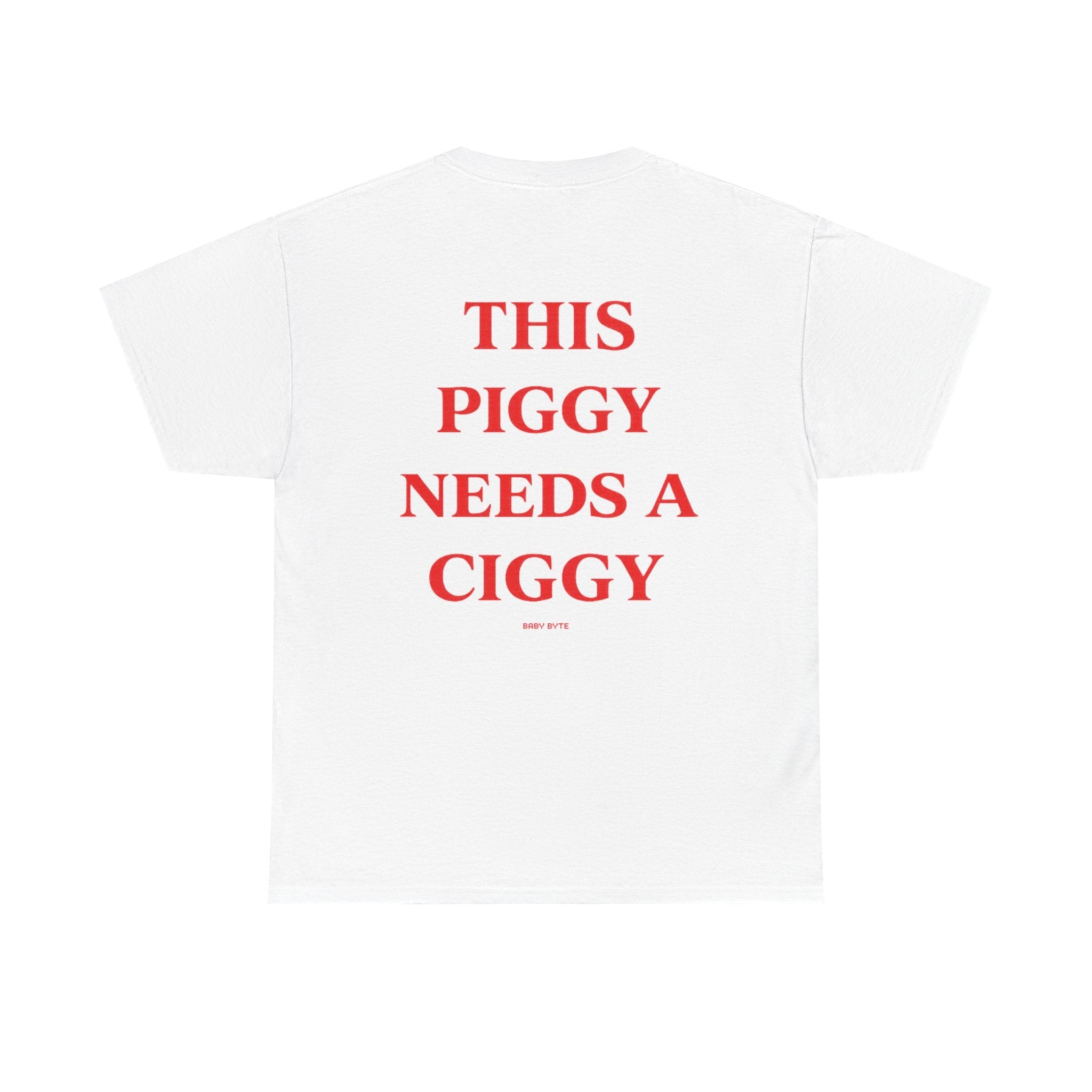 This Piggy Needs a Ciggy Tee - Baby Byte