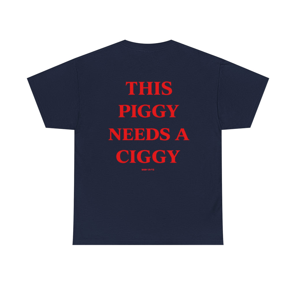 This Piggy Needs a Ciggy Tee - Baby Byte