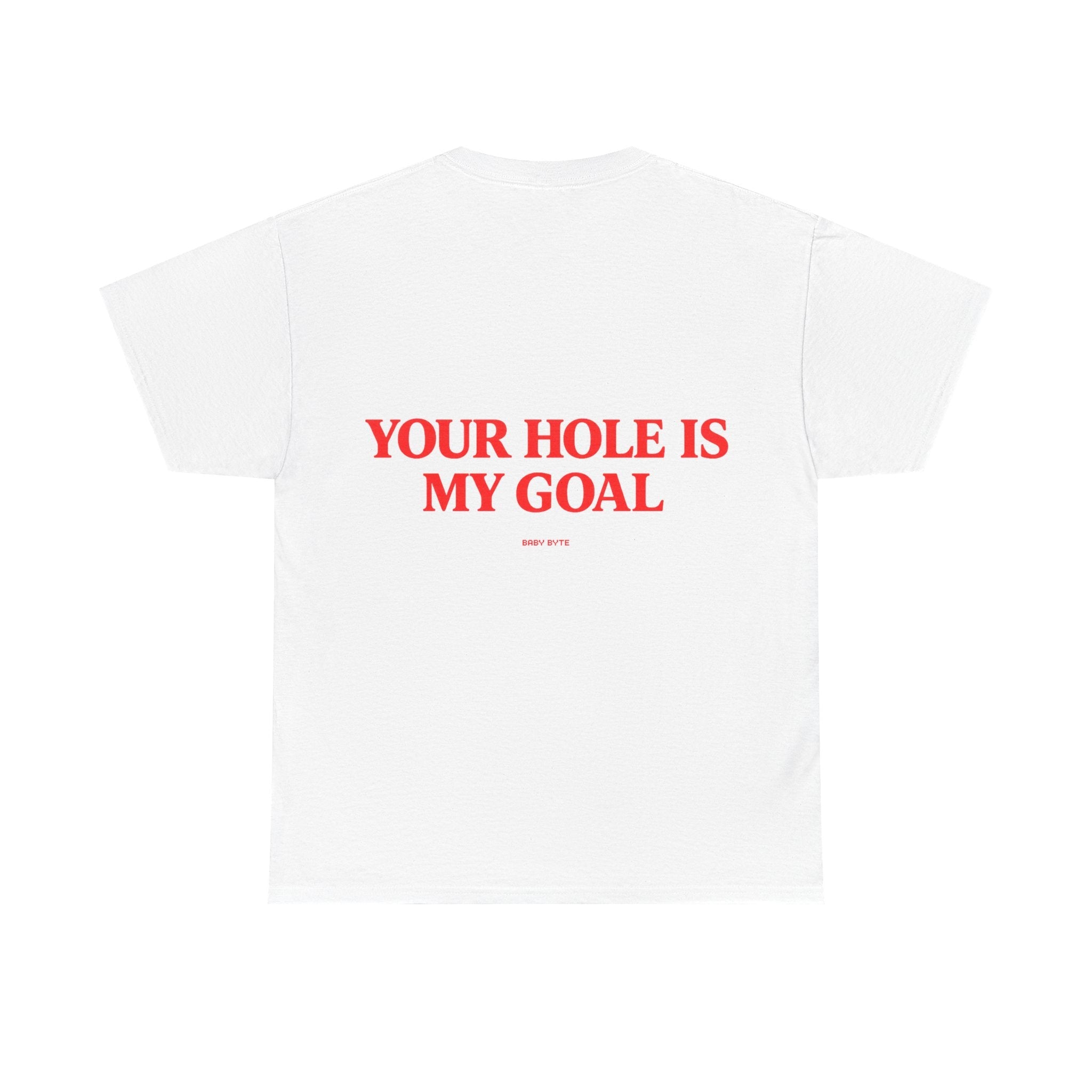 Your Hole is my Goal Tee - Baby Byte