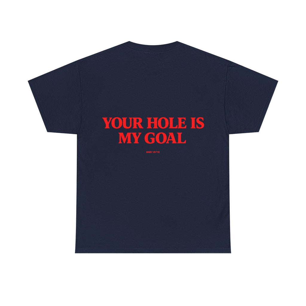 Your Hole is my Goal Tee - Baby Byte