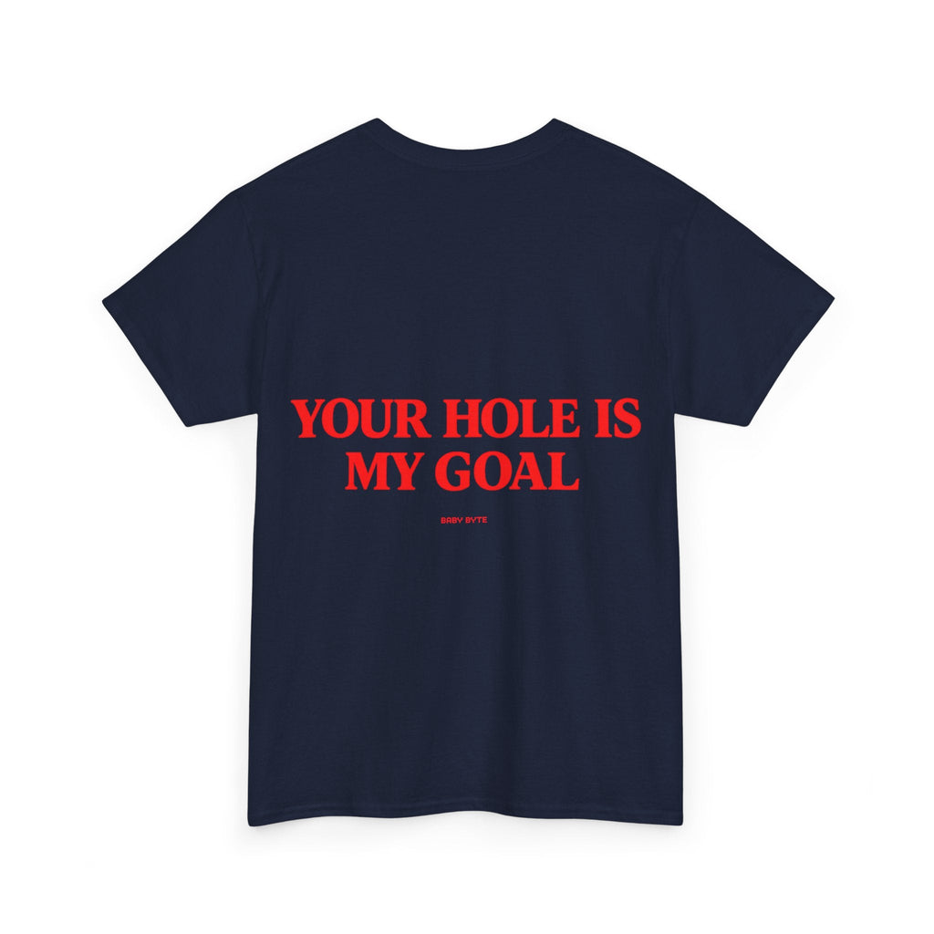 Your Hole is my Goal Tee - Baby Byte